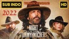 Night of the Tommyknockers 2022 SUB INDO