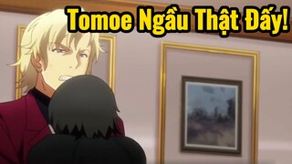 Tomoe Ngầu Thật Đấy!