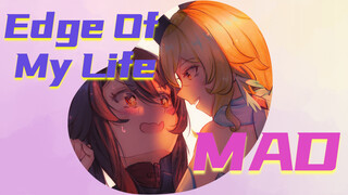 Edge Of My Life-MAD-GMV