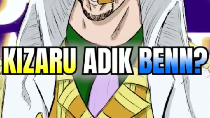 Kizaru Adik Benn Beckman?? 😱 | One Piece