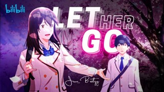 I want to eat your Pancreas ~「AMV」~ Let her go