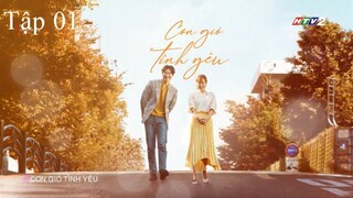 Cơn Gió Tình Yêu - Tập 01 | Phim Hàn Lồng Tiếng HTV2