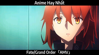 Fate/Grand Order「AMV」Hay Nhất