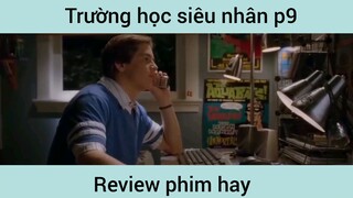 Trường học siêu nhân p9
