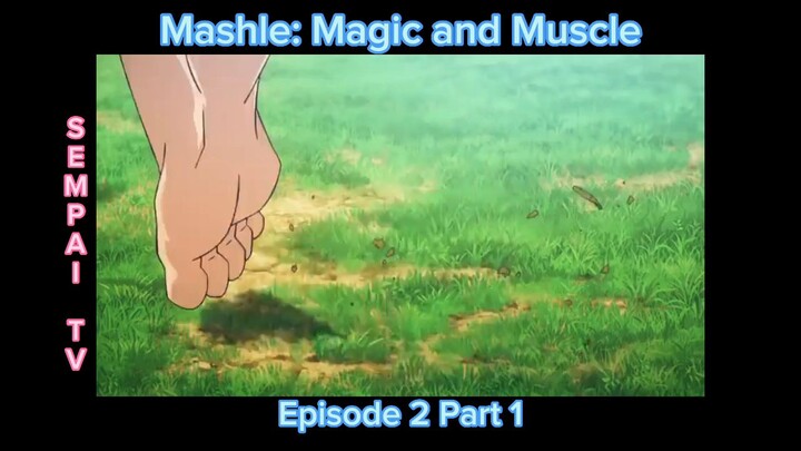 Mashle: Magic and Muscle Episode 2 Part 1