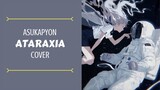 「AsukaPyon」Ataraxia Cover