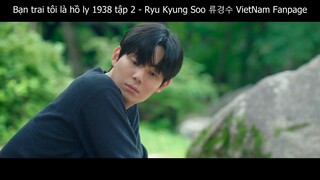 Tập 02 Cheon Moo Young (Ryu Kyung Soo) Tale of the Nine Tailed 1938