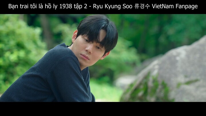 Tập 02 Cheon Moo Young (Ryu Kyung Soo) Tale of the Nine Tailed 1938