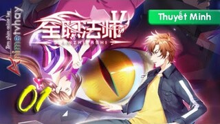 Toàn chức pháp sư phần 5 tập 1 thuyết minh