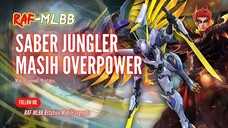 [4K]SABER JUNGLER MASIH OVERPOWER TERNYATA - MOBILE LEGENDS MONTAGE