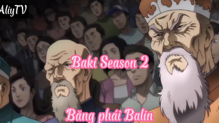 Baki Season 2_Tập 1- Băng phái Balin