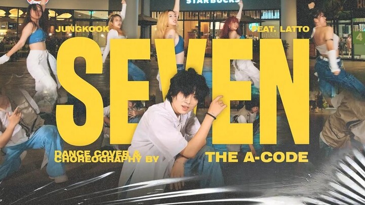[The A-code 街头翻跳/编舞] Seven (feat. Latto) - 田柾国 (Jung Kook)