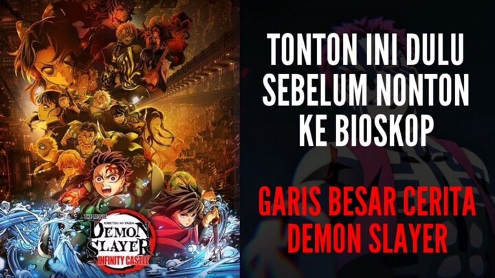 RANGKUMAN CERITA DEMON SLAYER SEBELUM INFINITY CASTLE (TONTON INI SEBELUM KE BIOSKOP)