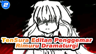 Dramaturgi | Apa Hubungannya Slime Denganku / Editan Sentris Penggemar Rimuru / Tensura_2