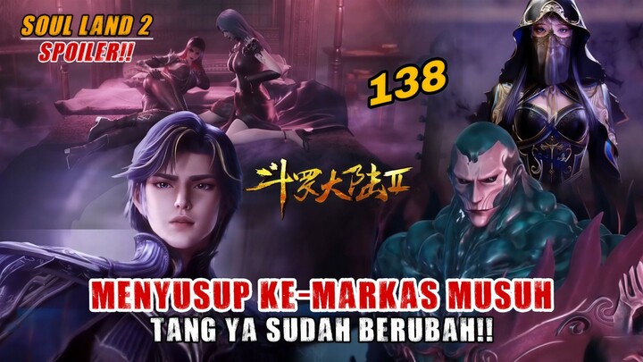 EP 138: Huo Yuhao Menyusup ke Markas Musuh dan Bertemu Tang Ya!!