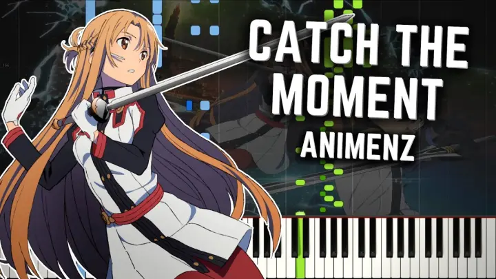 [Animenz] Catch the Moment - Sword Art Online Movie: Ordinal Scale Piano Tutorial || Synthesia