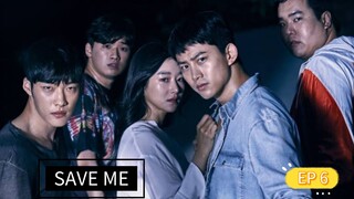 SAVE ME SEASON 1 EPISODE 6 TAGALOG DUBBED