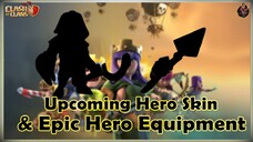 Clash of Clans Upcoming Hero Skin & Epic Equipment | COC Leak & Updates | @AvengerGaming71