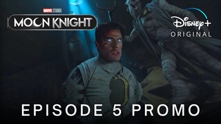 Marvel Studios' MOON KNIGHT | EPISODE 5 PROMO TRAILER | Disney+