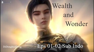 Wealth and Wonder Eps 01-02 Sub Indo