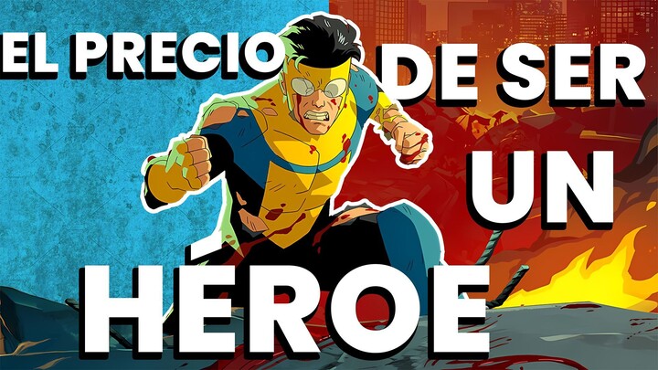 Invencible Qué Significa Ser un Héroe