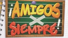 AMIGOS X SIEMPRE EPS.72 SUB.INDO