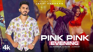 Pink Pink Evening | Jassi Chhokar (Official Video) | Latest Punjabi Songs 2022 | T-Series