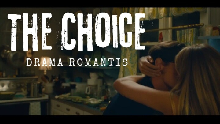 Film The Choice. Drama Romantis.