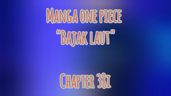 [Manga One Piece] - Bajak Laut 38I
