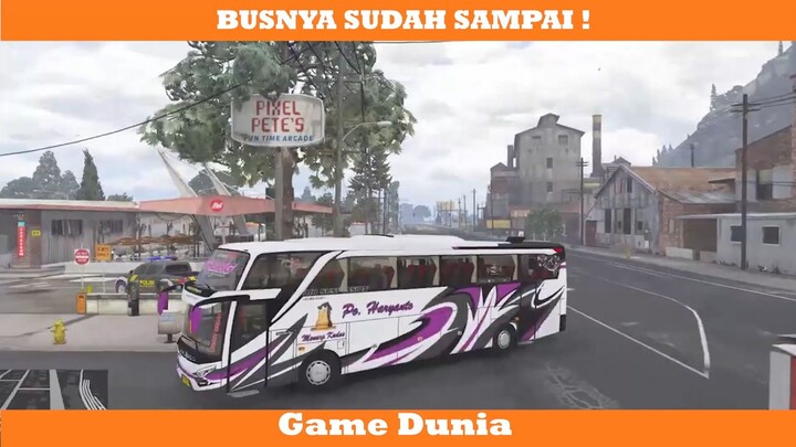 BUSNYA UDAH SAMPAI GAYS !