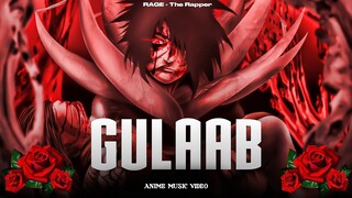 RAGE - Gulaab • Obito (Anime Music Video)