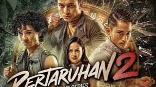 Pertaruhan S2 eps 8