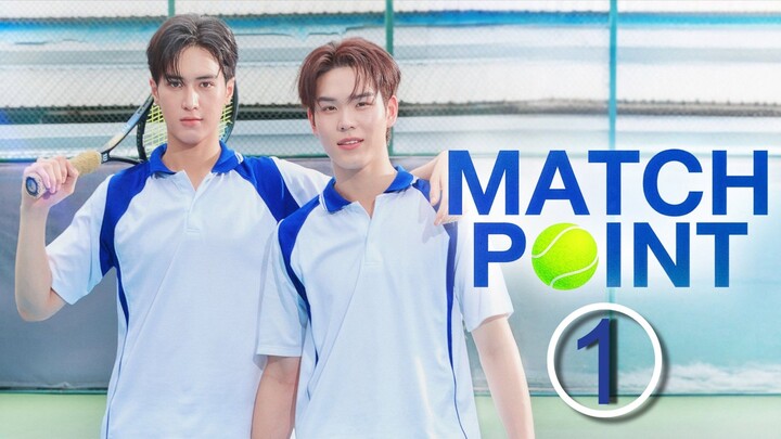 Match Point E01 ENG Sub