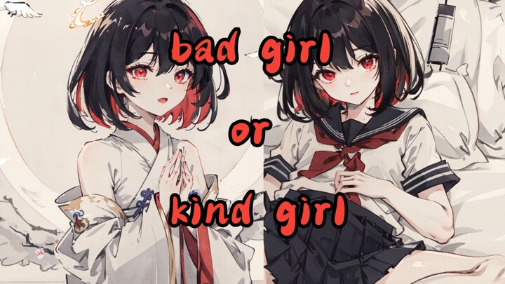 【Xier】Gadis nakal atau gadis baik