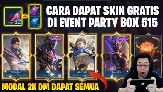 CARA DAPAT SKIN GRATIS DI EVENT PARTY BOX 515 2021 - PANEN BANYAK SKIN EPIC LIMITED! MOBILE LEGENDS