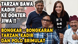 LUCUNYA SRIMULAT DI BALIK LAYAR!! TARZAN SEMPAT BAWA KADIR KE DOKTER JIWA, BUNDA MAIA SAMPE NGAKAK.