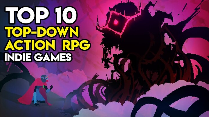 Top 10 TOP-DOWN ACTION RPG Indie Games on PC and Consoles