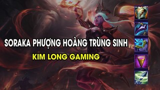 Kim Long Gaming - SORAKA PHƯỢNG HOÀNG TRÙNG SINH