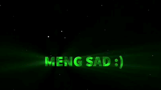 Meng sad