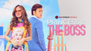 EP5 | Princess and The Bos (2023)