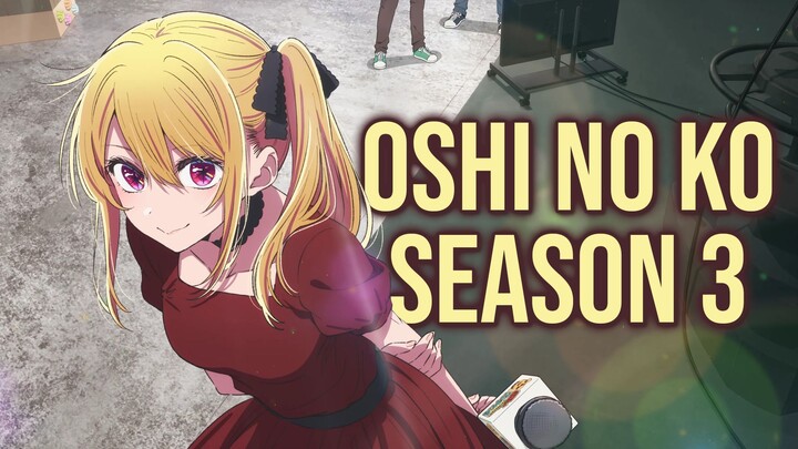 Tanggal Tayang Oshi no Ko Season 3 Episode 1