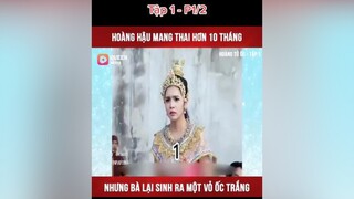 Hoàng tử ốc tập 1 P1/2 1 xuhuong khophimngontinh phimngontinh phimtrungquoc daophimtrung fyp foryou