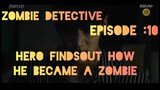 Zombie Detective 2020 Episode 10 |Drama World | Malayalam Explanation ✌🏻