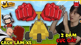 [MINI WORLD] CÁCH LÀM XE SAITAMA 2 ĐẤM CỰC GẮT TRONG MINI WORLD