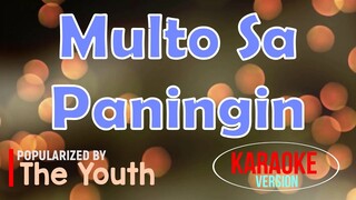 Multo Sa Paningin - The Youth | Karaoke Version 🎼
