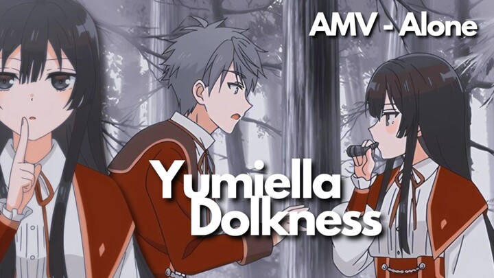 Yumiella Dolkness AMV - Alone