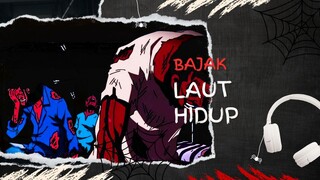 BAJAK LAUT HIDUP (AMV ONE PIECE)