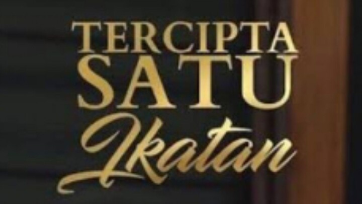 Tercipta satu ikatan episode 19