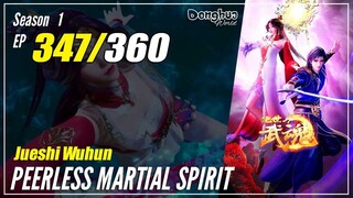 【Jueshi Wuhun】 Season 1 EP 347 - Peerless Martial Spirit | Donghua - 1080P