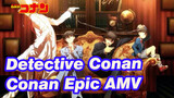 Detective Conan|【MAD.AMV】Kompilasi Epik Conan